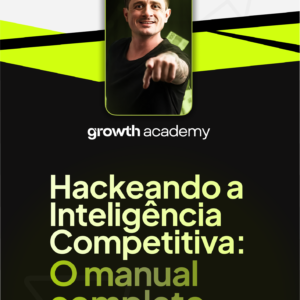 Imagem da capa do Manual Completo de Inteligência Competitiva: Hackeando a Inteligência Competitiva