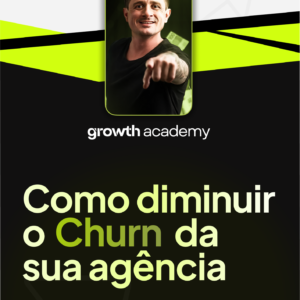 Como diminuir o Churn na sua Agência