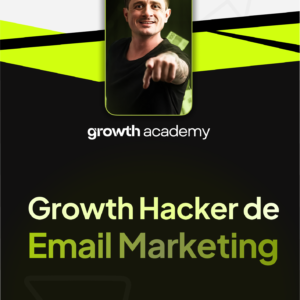 Blueprint Growth Hacker de Email Marketing para Automação e Conversão de Campanhas