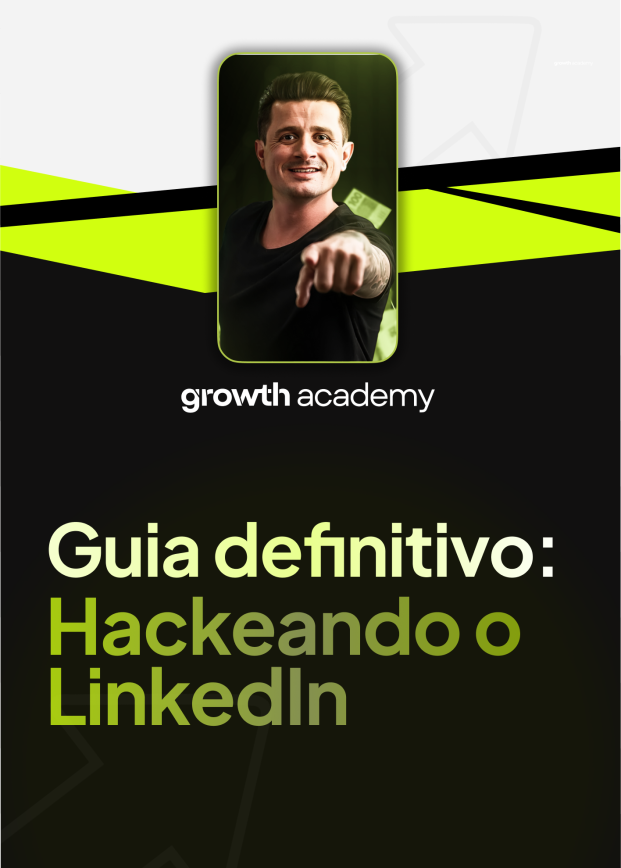 Guia Definitivo do LinkedIn: Hackeando o LinkedIn para atrair clientes e vender.